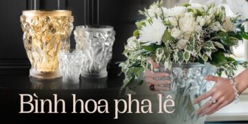Bình hoa “hot trend” giá lên tới 165 triệu đồng mà hội nhà giàu nào cũng có ít nhất 1 chiếc