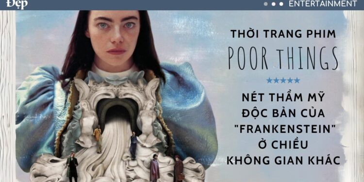 Thời trang phim “Poor Things”: Cái chạm thẩm mỹ độc bản của một “Frankenstein” ở chiều không gian khác