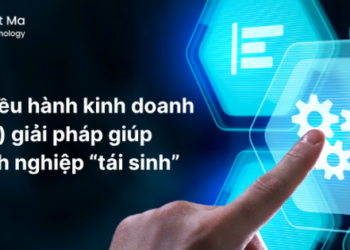 Hệ điều hành kinh doanh BOS – giải pháp giúp doanh nghiệp “tái sinh”