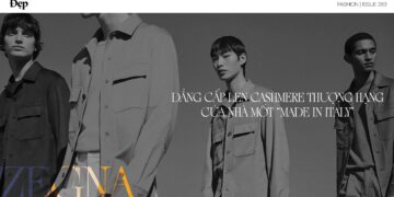 Zegna: Đẳng cấp len cashmere thượng hạng của nhà mốt “Made in Italy”