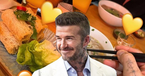 David Beckham bất ngờ khen ngợi đồ ăn Việt Nam, ngon tới mức phải thốt lên câu này!