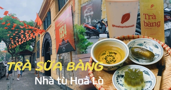 Không cần mua vé đi nhà tù Hoả Lò vẫn mua được trà sữa bàng: Liệu hương vị có gì ấn tượng?