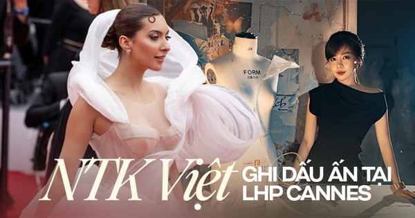 NTK Việt có tới 5 thiết kế xuất hiện tại LHP Cannes, chia sẻ hành trình chinh phục thảm đỏ danh giá nhất hành tinh