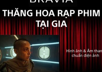 Có gì bên trong chiếc tivi được Sony ví như ‘rạp chiếu phim tại gia’?