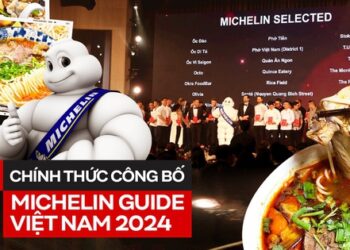 HOT: Công bố danh sách MICHELIN Guide Việt Nam 2024, có tới 7 nhà hàng đạt sao MICHELIN danh giá