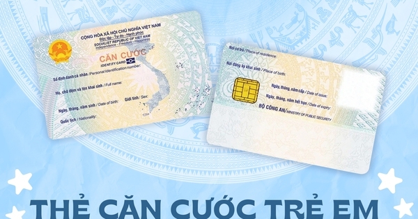 Từ ngày 1/7, trẻ em dưới 6 tuổi được cấp thẻ Căn cước riêng