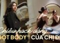 Chị đẹp tuổi 40+: Cao 1m54 vẫn hack chiều cao cực khéo, sở hữu vòng eo 61cm với chế độ “gọt body” mỗi ngày