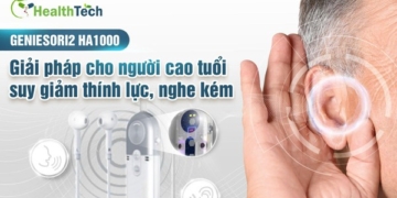 GENIESORI2 HA1000 giải pháp cho người cao tuổi suy giảm thính lực, nghe kém